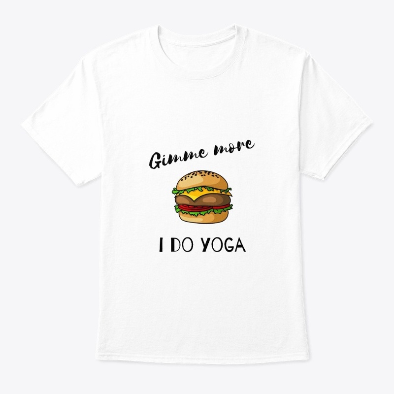 Gimme More I Do Yoga