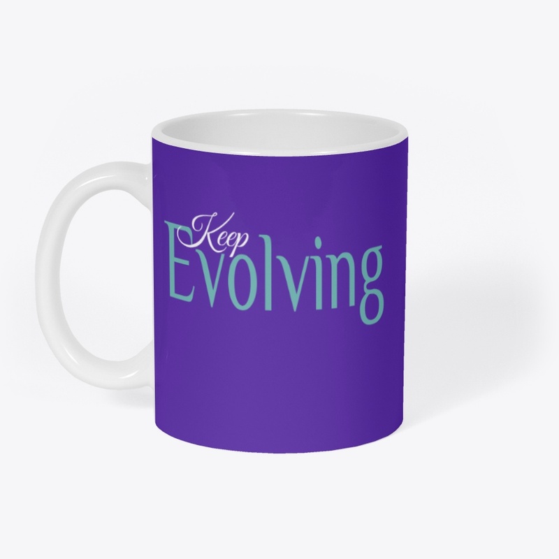Keep Evolving Tees, Hoodies, Mugs