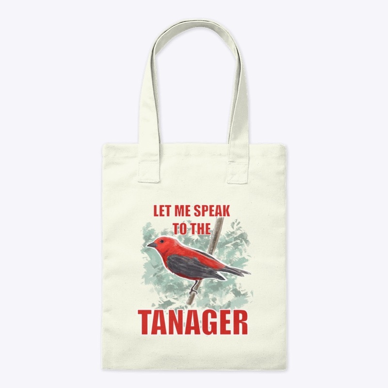 Let me speak to the Tanager