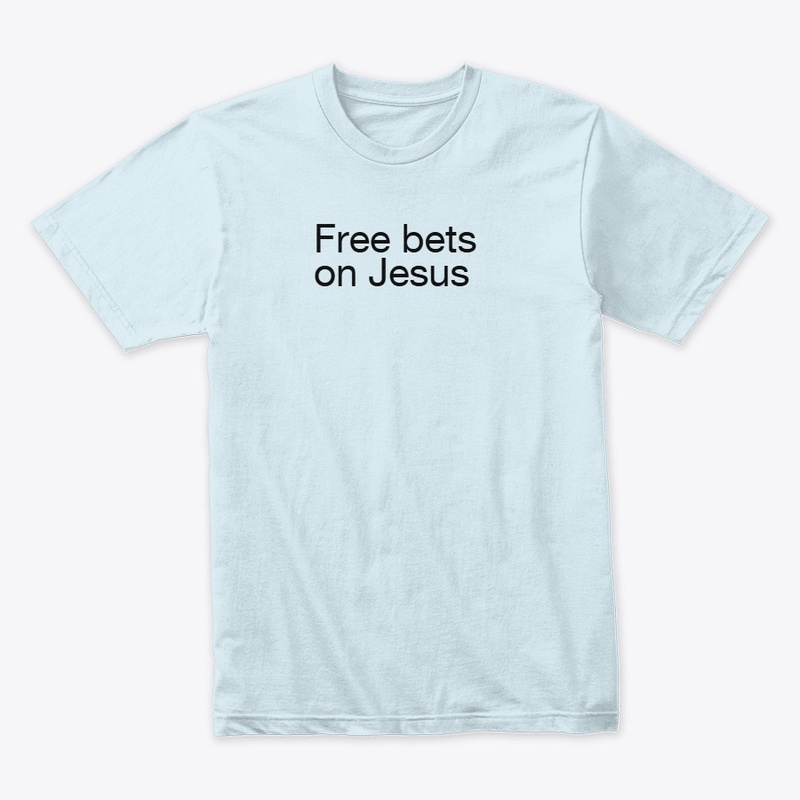 Free bets on Jesus