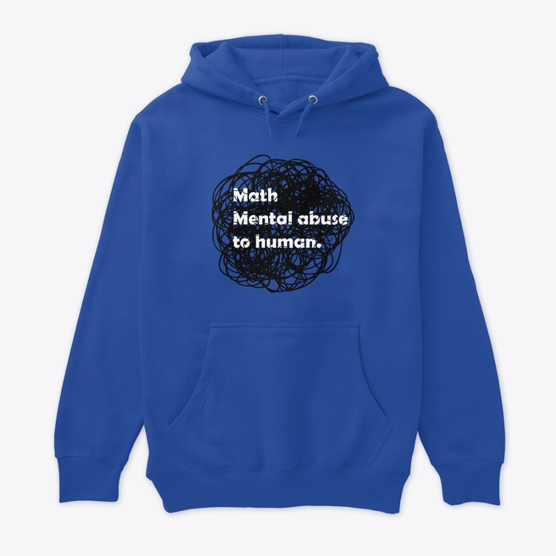Math mental abuse to human, funny math