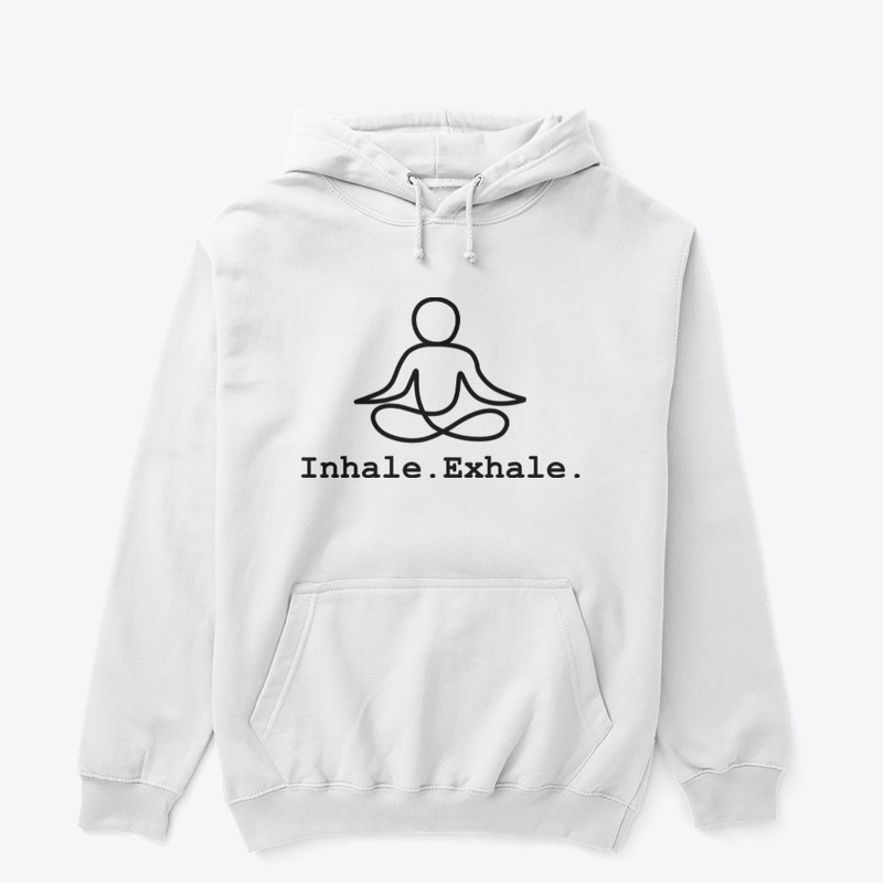 Inhale. Exhale.