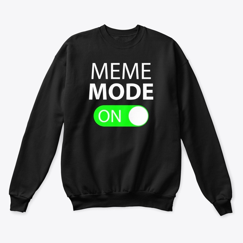 Meme Mode On