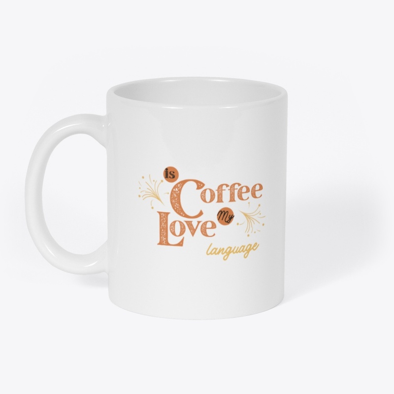 Coffee Is My Life Language