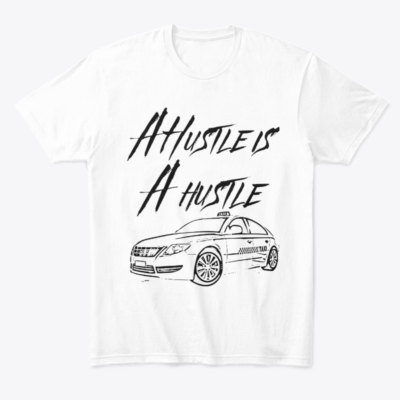A Hustle is a Hustle