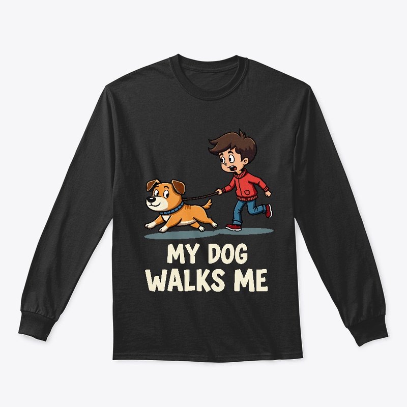 My Dog Walks Me