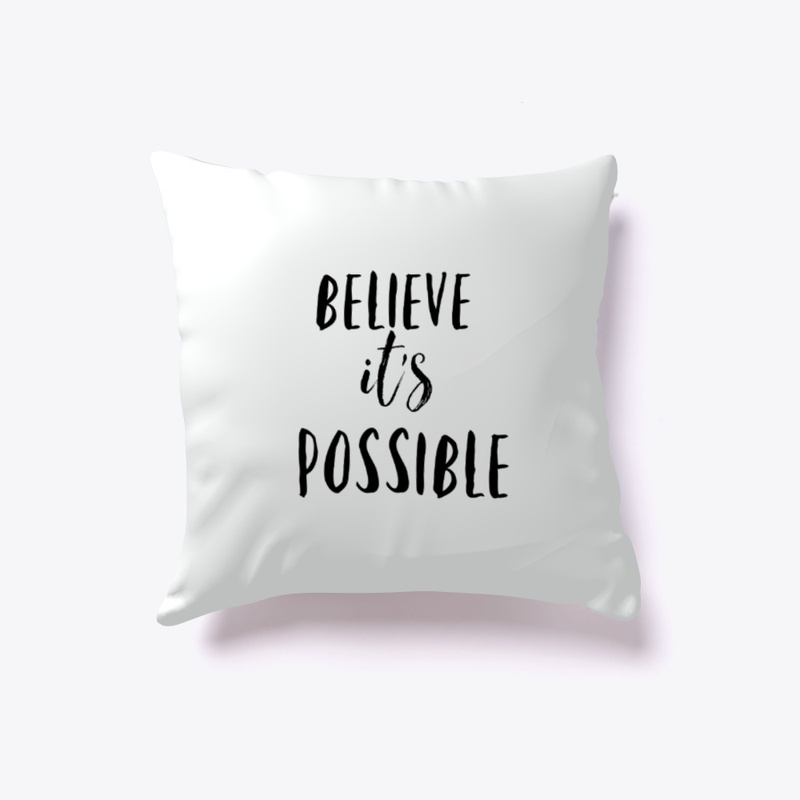 Believe It's Possible LOA Pillow