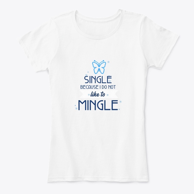 Single No Mingle T