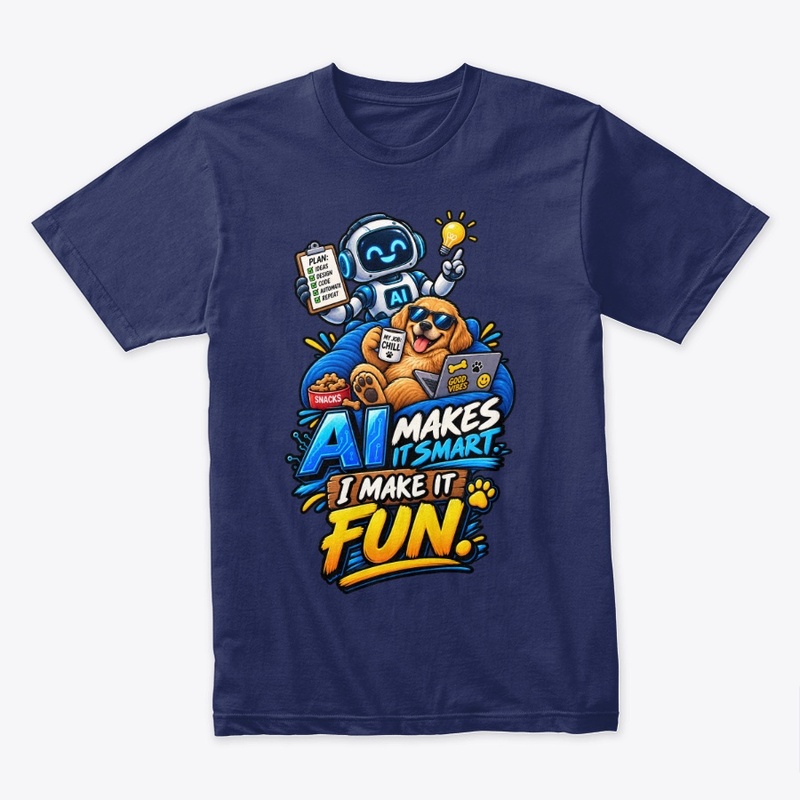 AI Makes It Smart, I Make It Fun 