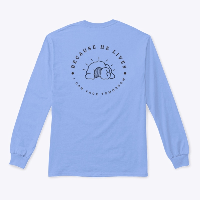 Because He Lives Apparel