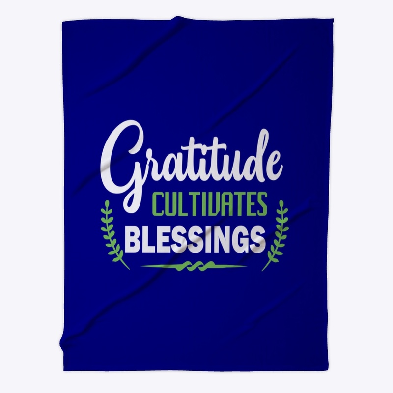 Gratitude Cultivates Blessings