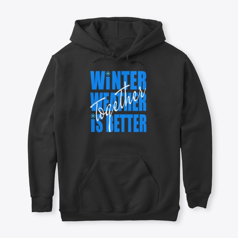 Winter weather is better