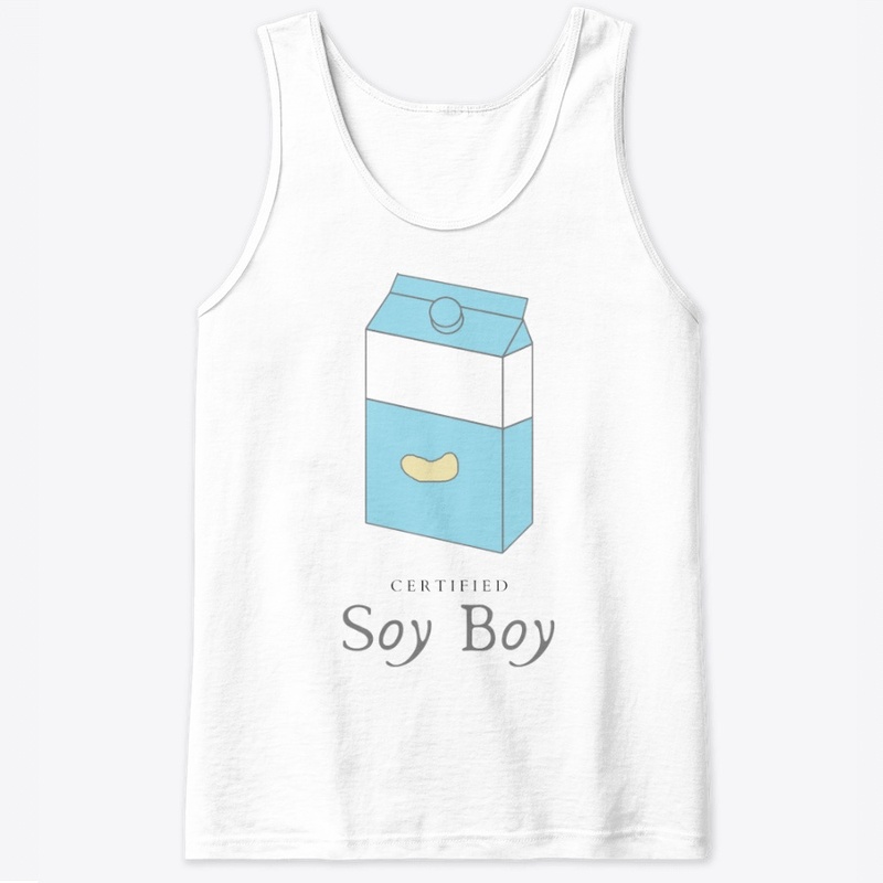 Certified Soy Boy