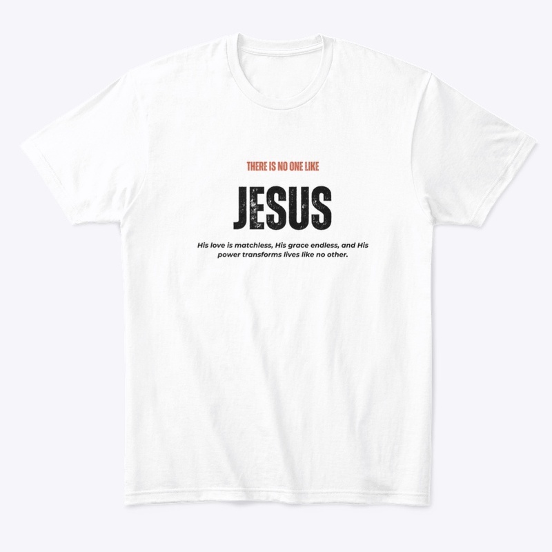 There is No One Like Jesus 