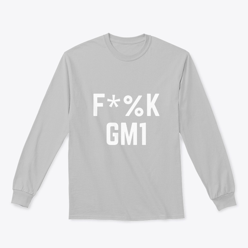 F*%K GM1