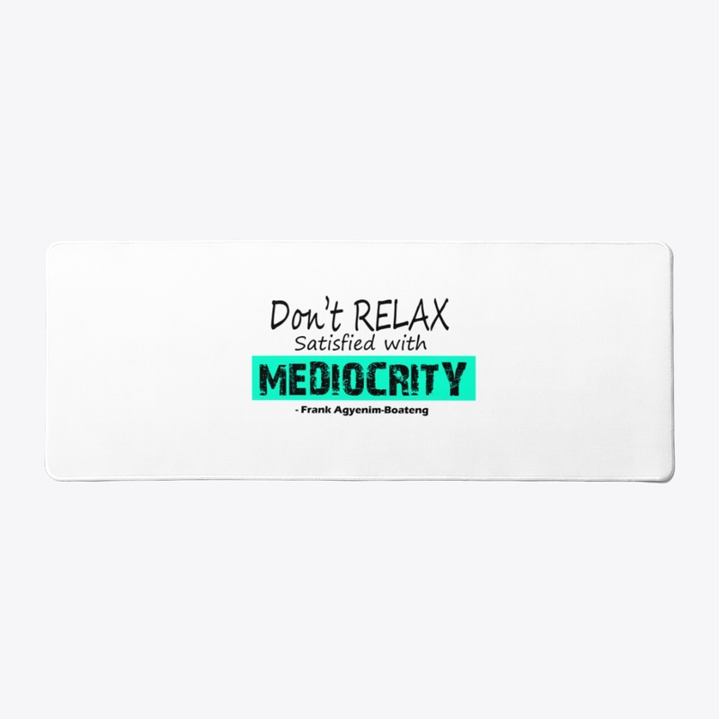 THE MEDIOCRITY FACTOR