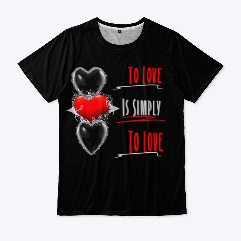 To Love is Simply To Love!