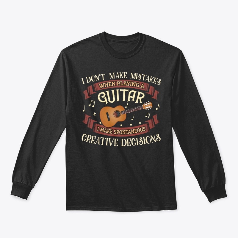 Guitar Lover Gift Don't Make Mistakes