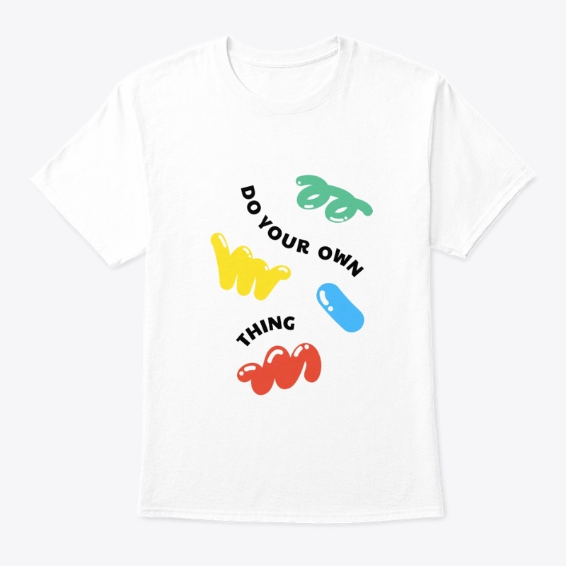 Do your own thing t-shirt 