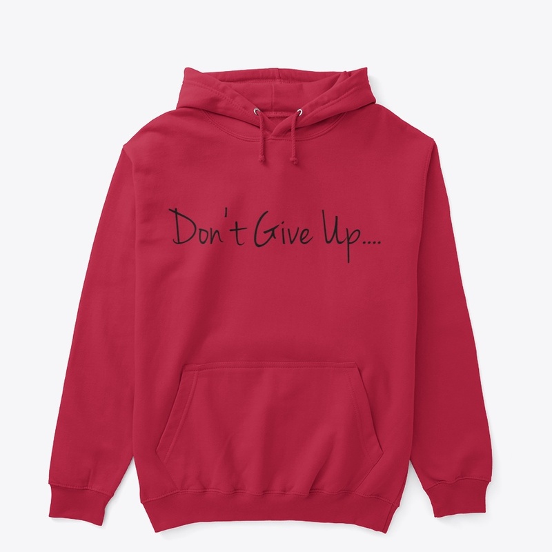 Don't Give Up...!