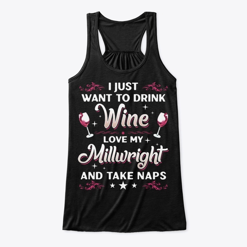 Millwright's Wife And Wine Lover Gift