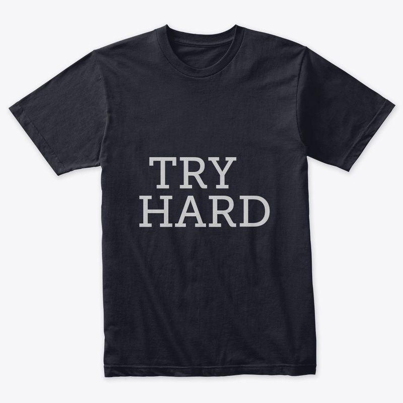 TRY HARD