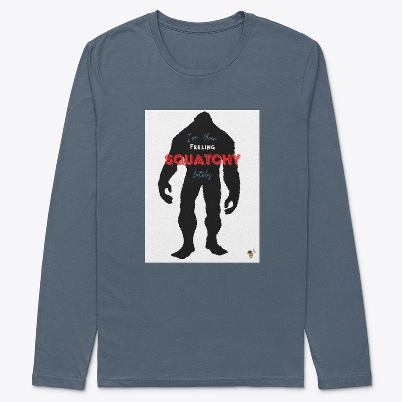 Bigfoot I've Been Feeling Squatchy
