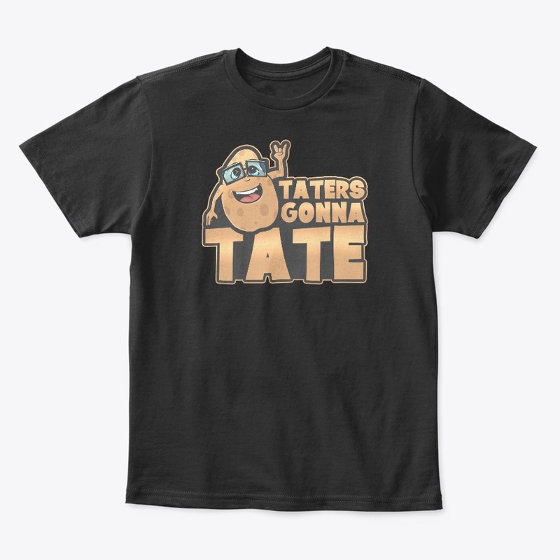 Taters Gonna Tate