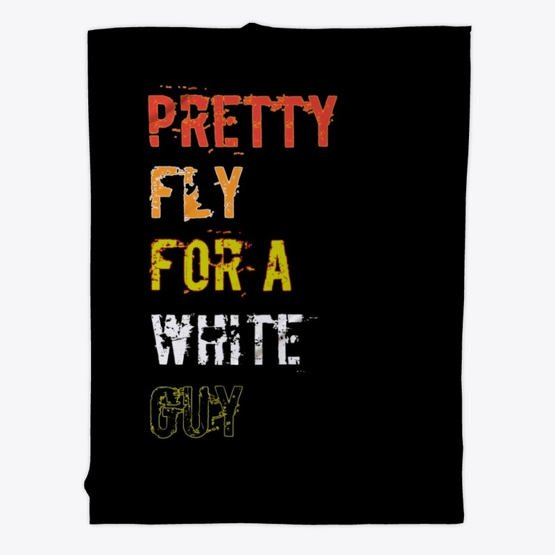 Pretty fly for a white guy