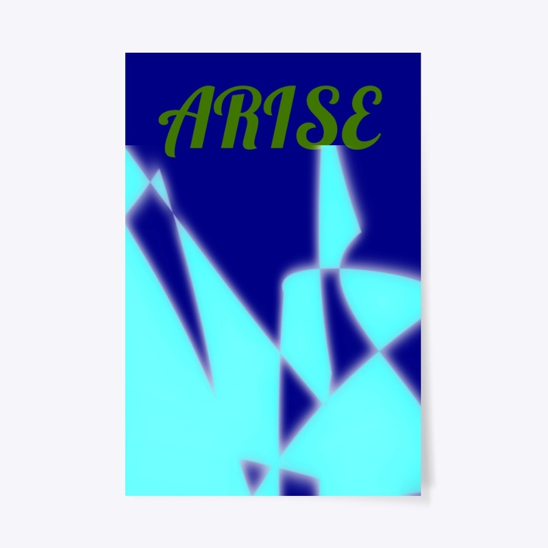 Arise