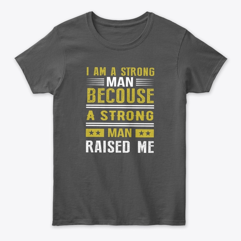 i am a strong man t shirt 