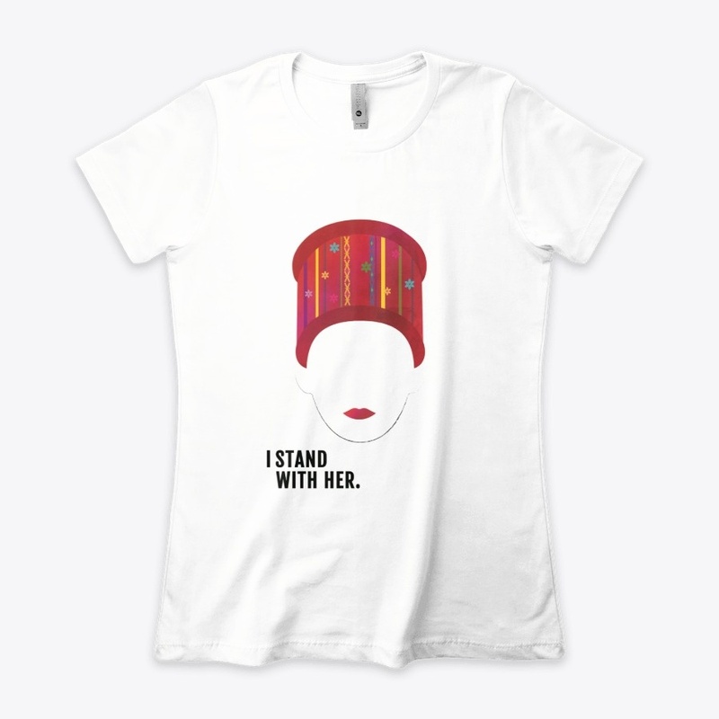 Kachin - I Stand With Her tshirt