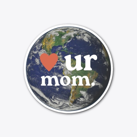 Ur
Mom.
 Standard Camiseta Front