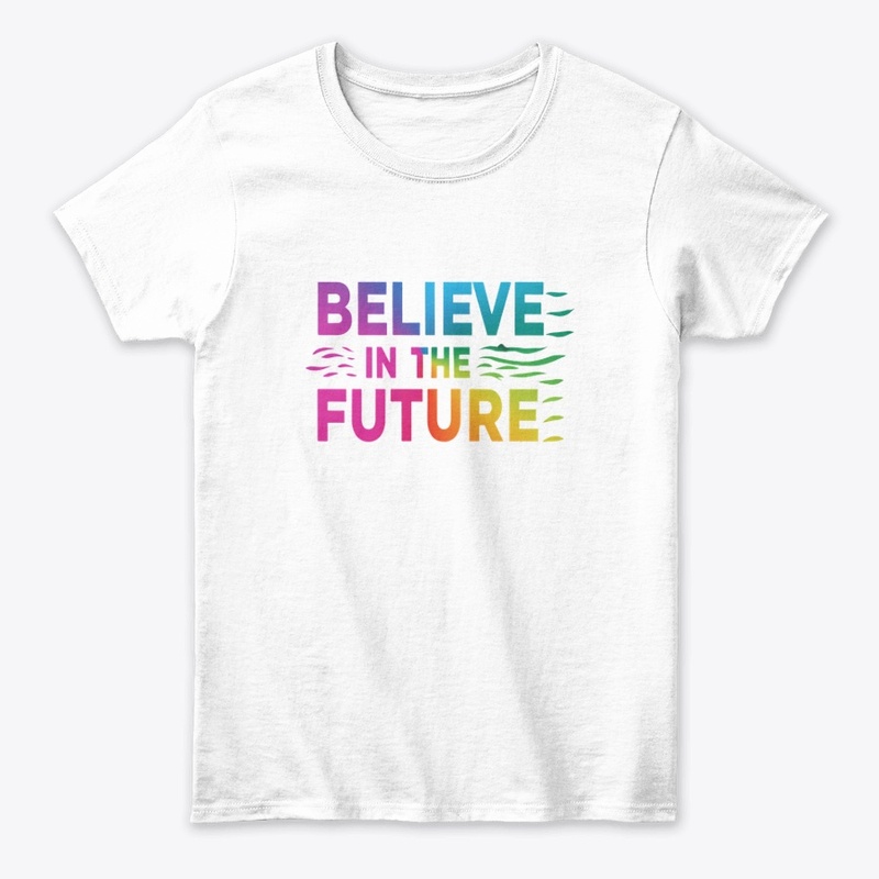BELIVEVE THE FUTURE