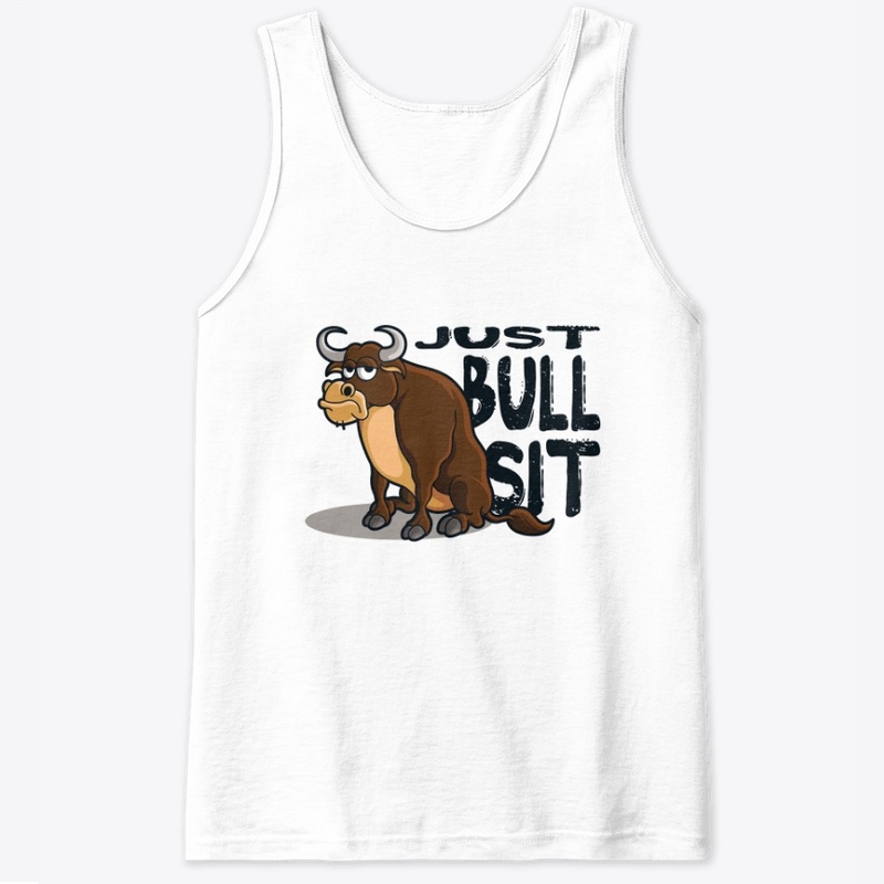 Just Bull Sit (Black Font)