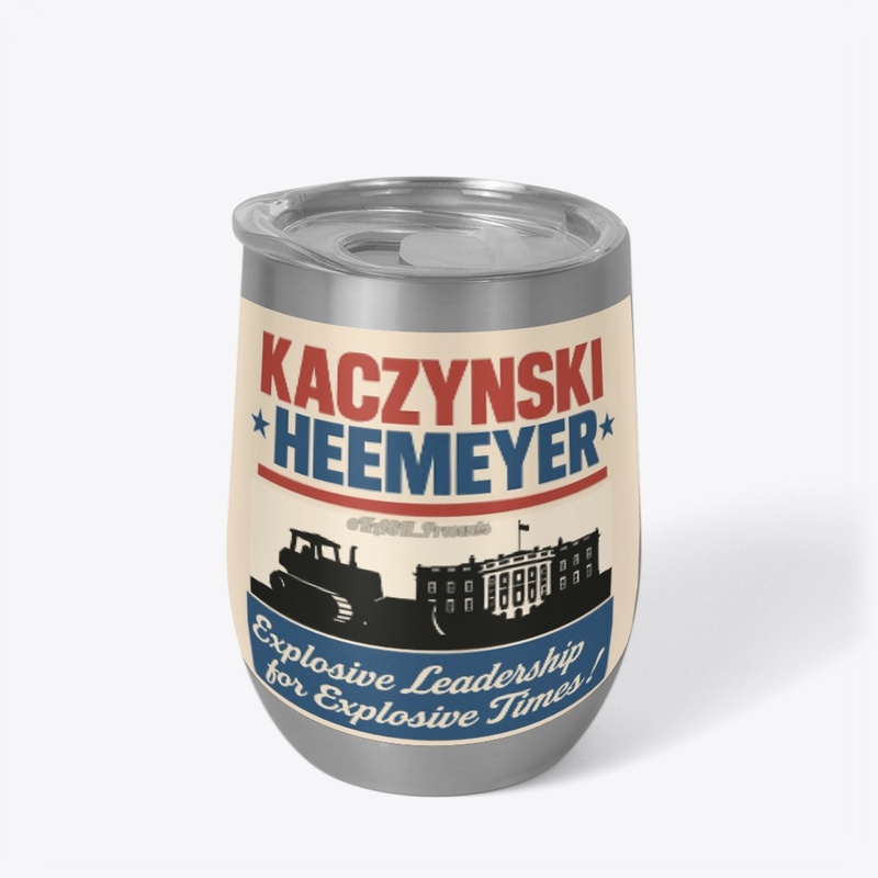 Kaczynski/Heemeyer Campaign