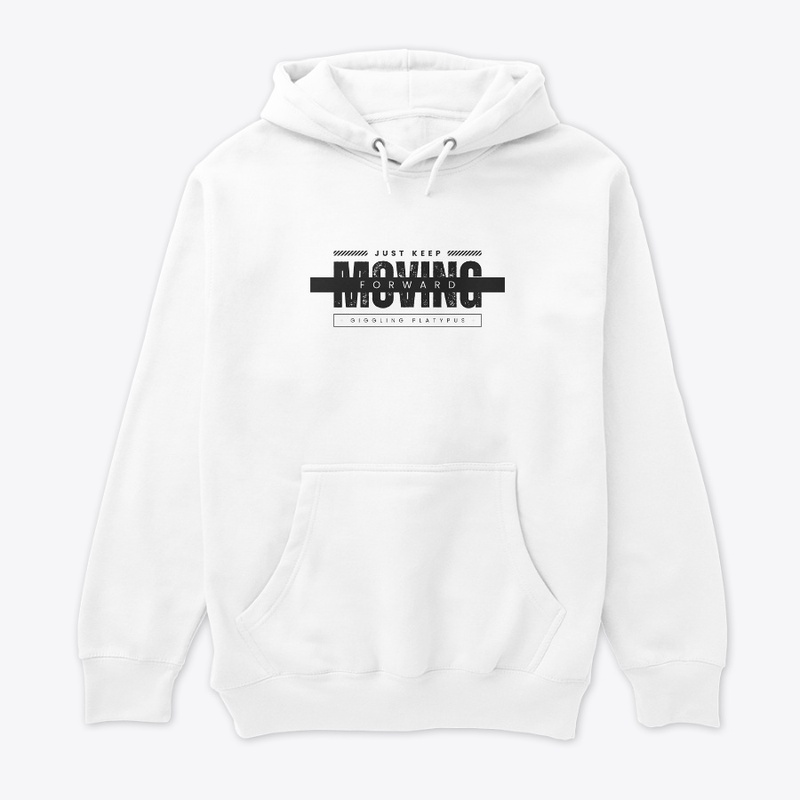 "JUST KEEP MOVING" Printed (Customised)