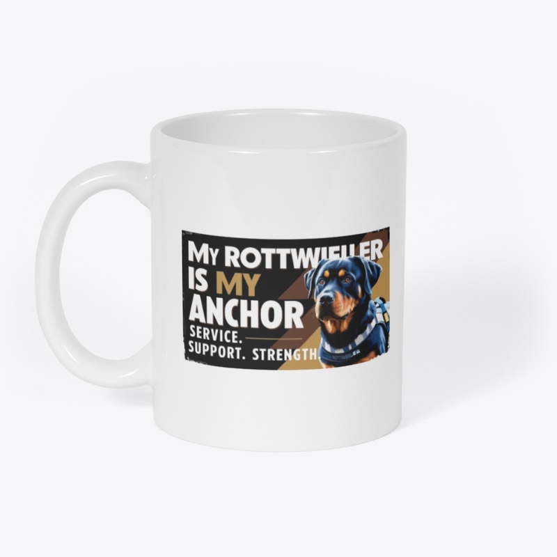 "My Rottweiler is My Anchor 