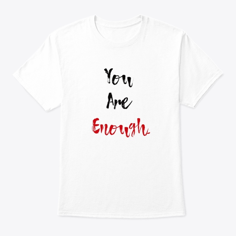 You Are Enough