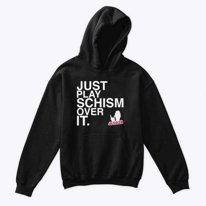 JUST PLAY SCHISM OVER IT.