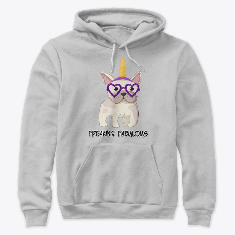 Freaking Fabulous - Unicorn Frenchie 