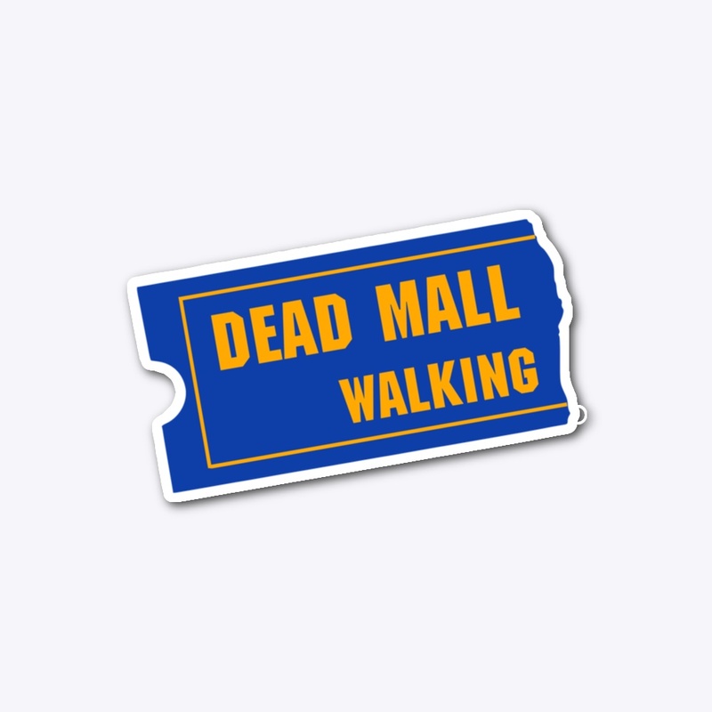 Dead Mall Walking