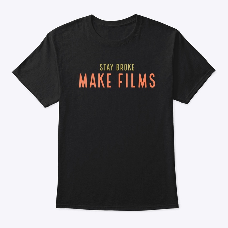 Stay Broke Make Films design