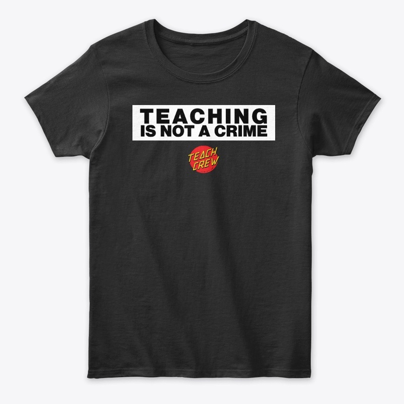Teaching is Not a Crime - TC