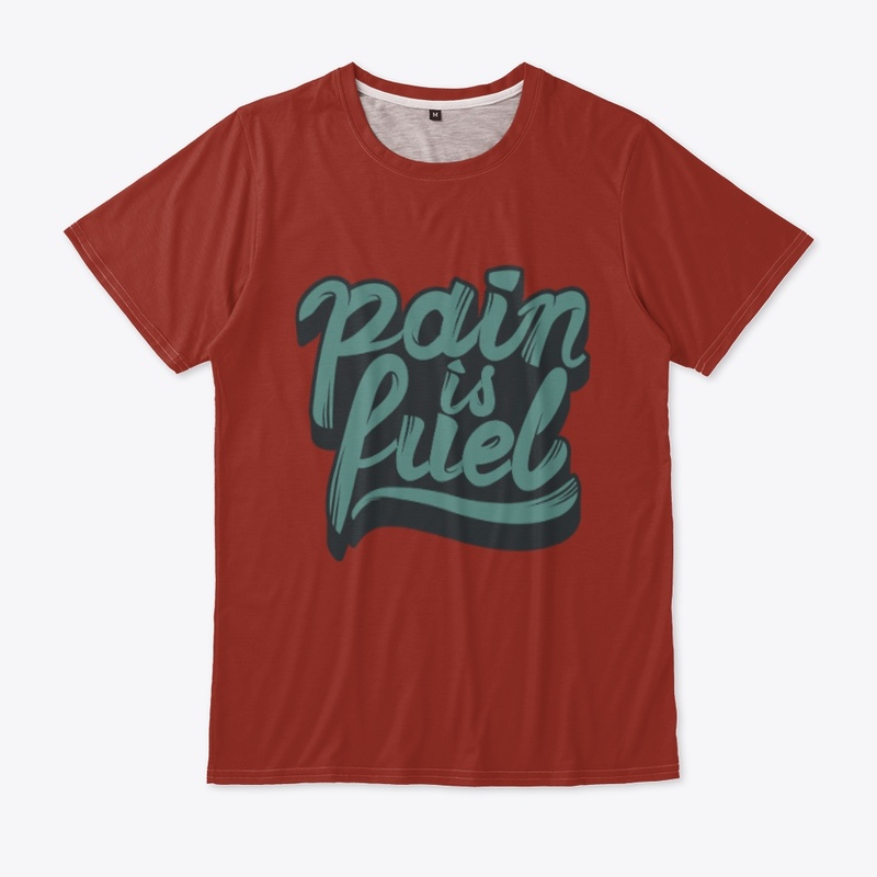 Pain is Fuel