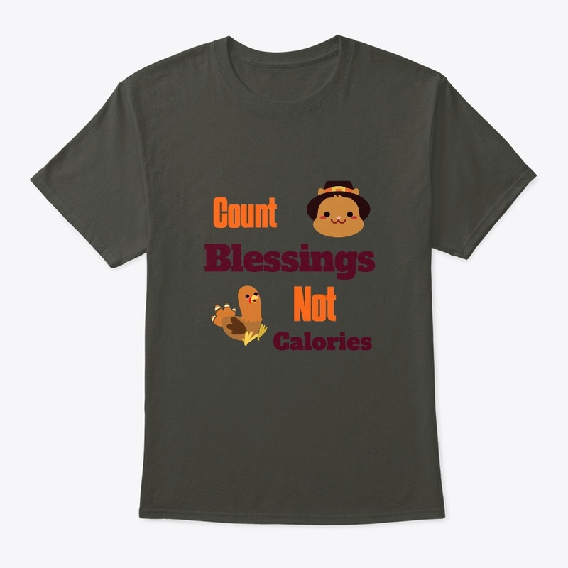 Count Blessings Not Calories Shirt