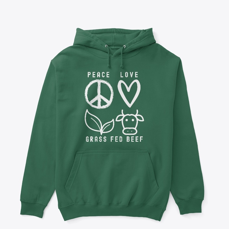 Peace Love Grass Fed Beef