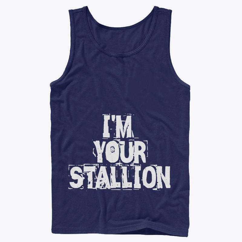 I'm your Stallion, Ride me!