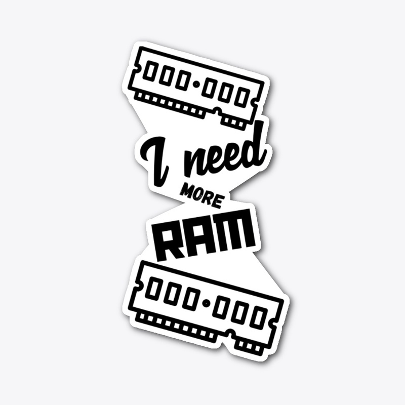 I need more RAM