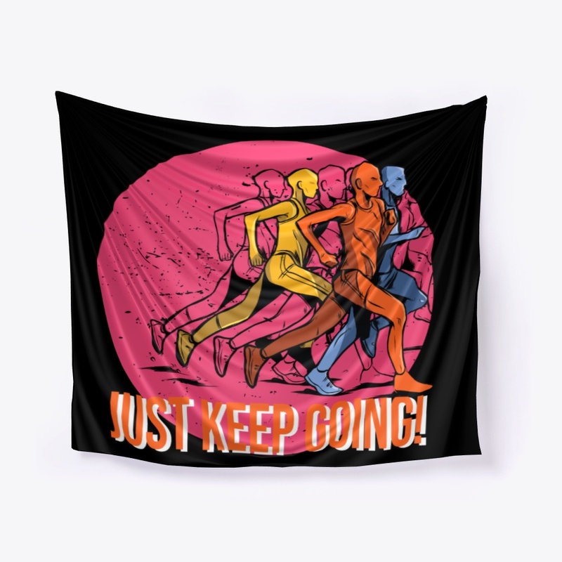 Just Keep Going Running Gift For Runner